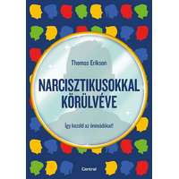 Thomas Erikson Thomas Erikson - Narcisztikusokkal körülvéve