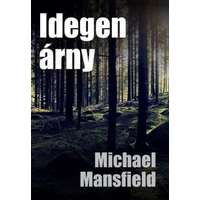 Michael Mansfield Michael Mansfield - Idegen árny