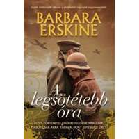 Barbara Erskine Barbara Erskine - A legsötétebb óra