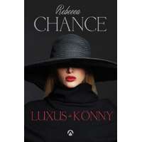 Rebecca Chance Rebecca Chance - Luxus és könny