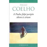 Paulo Coelho Paulo Coelho - A Piedra folyó partján ültem és sírtam