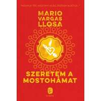 Mario Vargas Llosa Mario Vargas Llosa - Szeretem a mostohámat