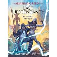 Matthew J. Kirby Matthew J. Kirby - Assassins Creed: Last Descendants - Az istenek végzete