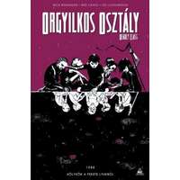 Rick Remender Rick Remender - Orgyilkos osztály - Deadly Class 2. - Kölykök a fekete lyukból