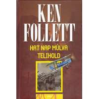 Ken Follett Ken Follett - Hat nap múlva telihold