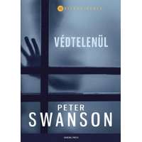 Peter Swanson Peter Swanson - Védtelenül