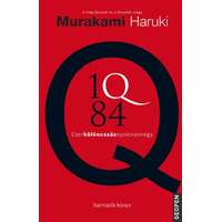 Murakami Haruki Murakami Haruki - 1Q84 3. - Ezerkülöncszáznyolcvannégy