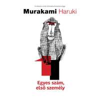 Murakami Haruki Murakami Haruki - Egyes szám, első személy