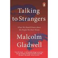 Malcolm Gladwell Malcolm Gladwell - Talking to Strangers