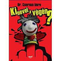 Dr. Csernus Imre Dr. Csernus Imre - Ki nevel a végén?