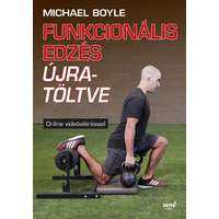 Michael Boyle Michael Boyle - Funkcionális edzés újratöltve