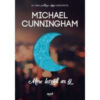 Michael Cunningham Michael Cunningham - Mire leszáll az éj