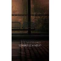 N. Tóth Anikó N. Tóth Anikó - Szabad ez a hely?