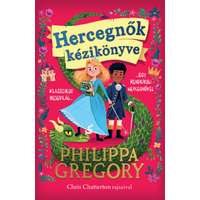 Philippa Gregory Philippa Gregory - Hercegnők kézikönyve