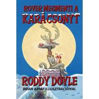 Roddy Doyle Roddy Doyle - Rover megmenti a karácsonyt