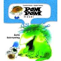 Csukás István Csukás István - Pom Pom meséi - Ásító szörnyeteg