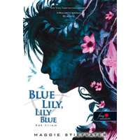 Maggie Stiefvater Maggie Stiefvater - Blue Lily, Lily Blue - Kék liliom - puha kötés - A Hollófiúk 3.