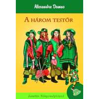 Alexandre Dumas Alexandre Dumas - A három testőr