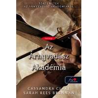 Cassandra Clare Cassandra Clare - Az Árnyvadász Akadémia