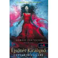 Cassandra Clare Cassandra Clare - Queen of Air and Darkness - Gonosz fortélyok 3. - Éjsötét királynő (keménytáblás)