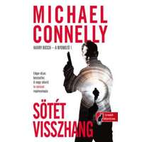 Michael Connelly Michael Connelly - Sötét visszhang - Harry Bosch esetei 1.