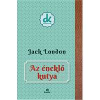 Jack London Jack London - Az éneklő kutya