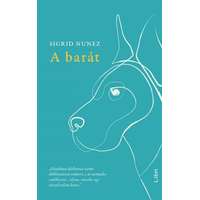 Sigrid Nunez Sigrid Nunez - A barát