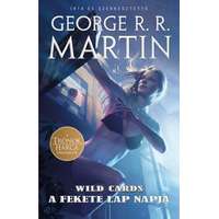 George R. R. Martin George R. R. Martin - Wild Cards 3. - A Fekete Lap napja