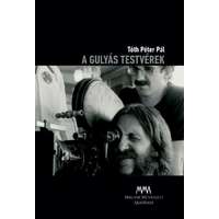 Tóth Péter Pál Tóth Péter Pál - A Gulyás testvérek