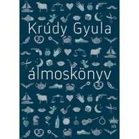 Krúdy Gyula Krúdy Gyula - Álmoskönyv