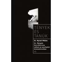 Dr. Nyiszli Miklós Dr. Nyiszli Miklós - Dr. Mengele boncolóorvosa voltam az auschwitzi krematóriumban