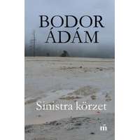 Bodor Ádám Bodor Ádám - Sinistra körzet