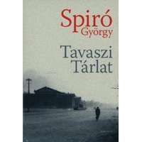 Spiró György Spiró György - Tavaszi tárlat