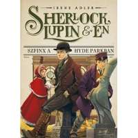 Irene Adler Irene Adler - Sherlock, Lupin és én 8. - Szfinx a Hyde Parkban