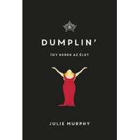 Julie Murphy Julie Murphy - Dumplin - Így kerek az élet