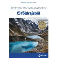 Bába Károly Bába Károly - Érettségi mintafeladatsorok földrajzból - 10 írásbeli középszintű feladatsor - A 2017-től érvényes érettségi követelményrendszer alapján