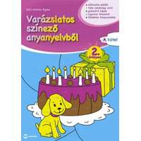 Schädtné Simon Andrea Schädtné Simon Andrea - Varázslatos színező anyanyelvből 2. évfolyam A kötet