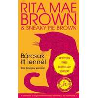 Rita Mae Brown Rita Mae Brown - Bárcsak itt lennél