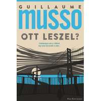 Guillaume Musso Guillaume Musso - Ott leszel?