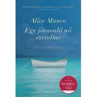 Alice Munro Alice Munro - Egy jóravaló nő szerelme