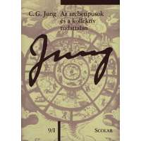 Carl Gustav Jung Carl Gustav Jung - Az archetípusok és a kollektív tudattalan - C. G. Jung összegyűjtött munkái 9/1