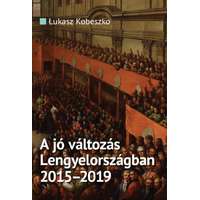 Lukasz Kobeszko Lukasz Kobeszko - A jó változás Lengyelországban 2015-2019