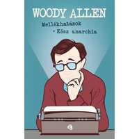 Woody Allen Woody Allen - Mellékhatások - Kész anarchia