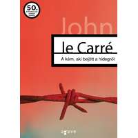 John le Carré John le Carré - A kém, aki bejött a hidegről