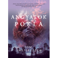 Tom Sweterlitsch Tom Sweterlitsch - Angyalok pokla