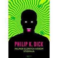 Philip K. Dick Philip K. Dick - Palmer Eldritch három stigmája