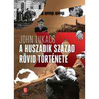 John Lukacs John Lukacs - A huszadik század rövid története