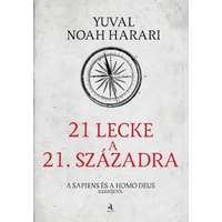 Yuval Noah Harari Yuval Noah Harari - 21 lecke a 21. századra - puha kötés