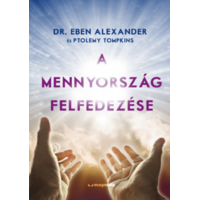 Dr. Eben Alexander Dr. Eben Alexander - A mennyország felfedezése