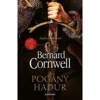 Bernard Cornwell Bernard Cornwell - A pogány hadúr